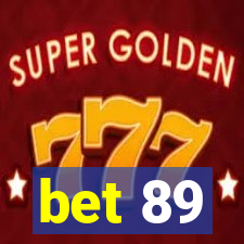 bet 89